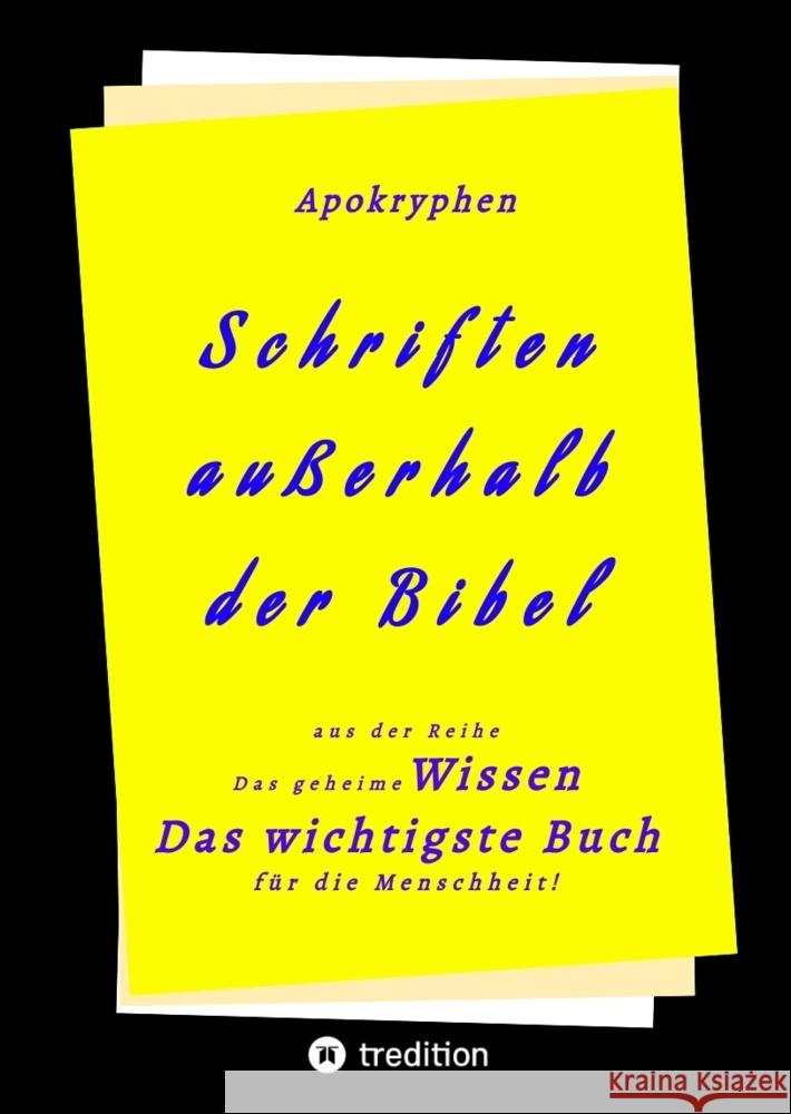 Apokryphen  - Schriften außerhalb  der Bibel Herausgeber 9783347615090