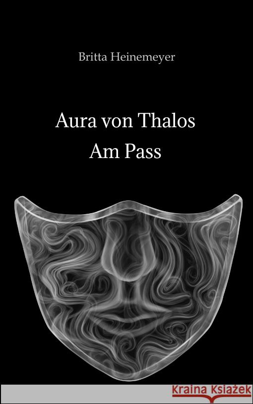 Aura von Thalos Heinemeyer, Britta 9783347616301