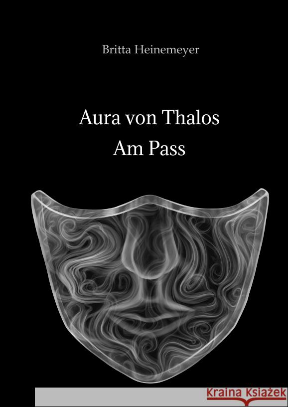 Aura von Thalos Heinemeyer, Britta 9783347616318