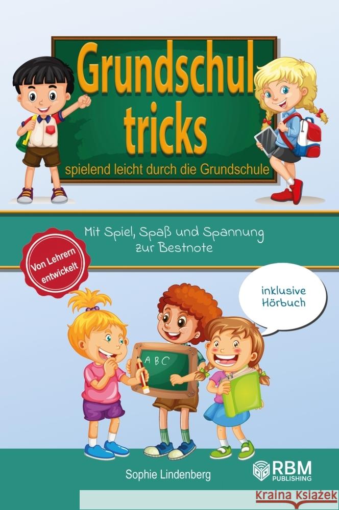 Grundschultricks - Spielend leicht durch die Grundschule Lindenberg, Sophie 9783347618305