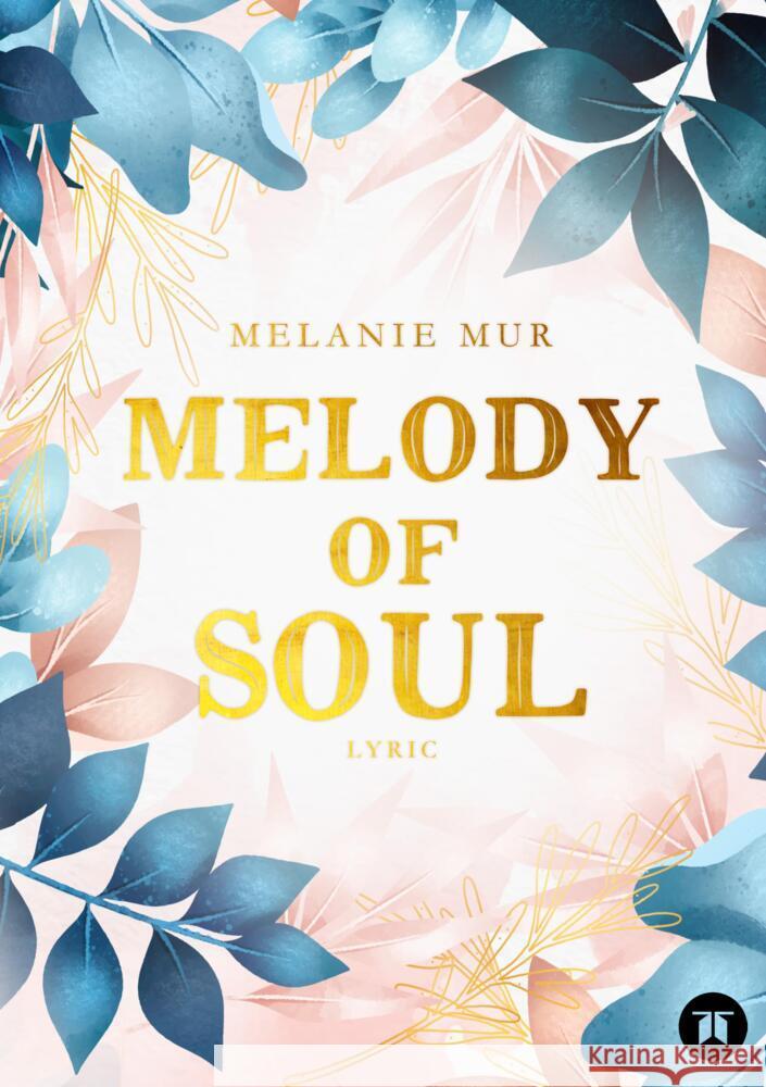 Melody of Soul Mur, Melanie 9783347619418