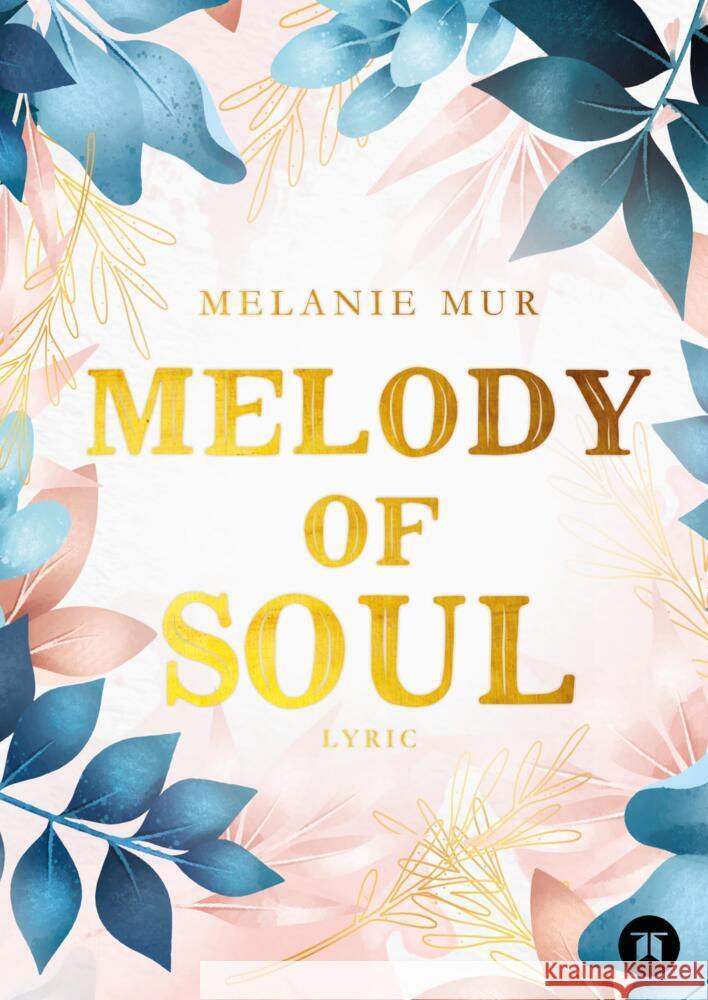 Melody of Soul Mur, Melanie 9783347619425