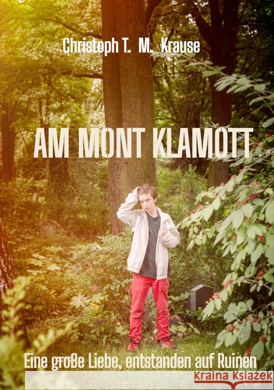 Am Mont Klamott Krause, Christoph T. M 9783347621695 tredition