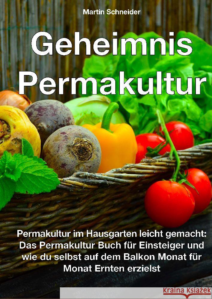 Geheimnis Permakultur Schneider, Martin 9783347626188