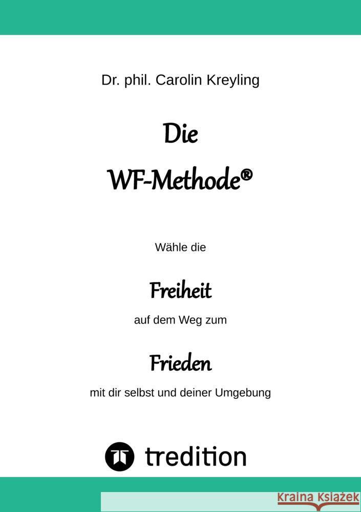 Die WF-Methode - eine nachhaltige und effektive Möglichkeit, Konflikte zu lösen! Kreyling, Carolin 9783347636958
