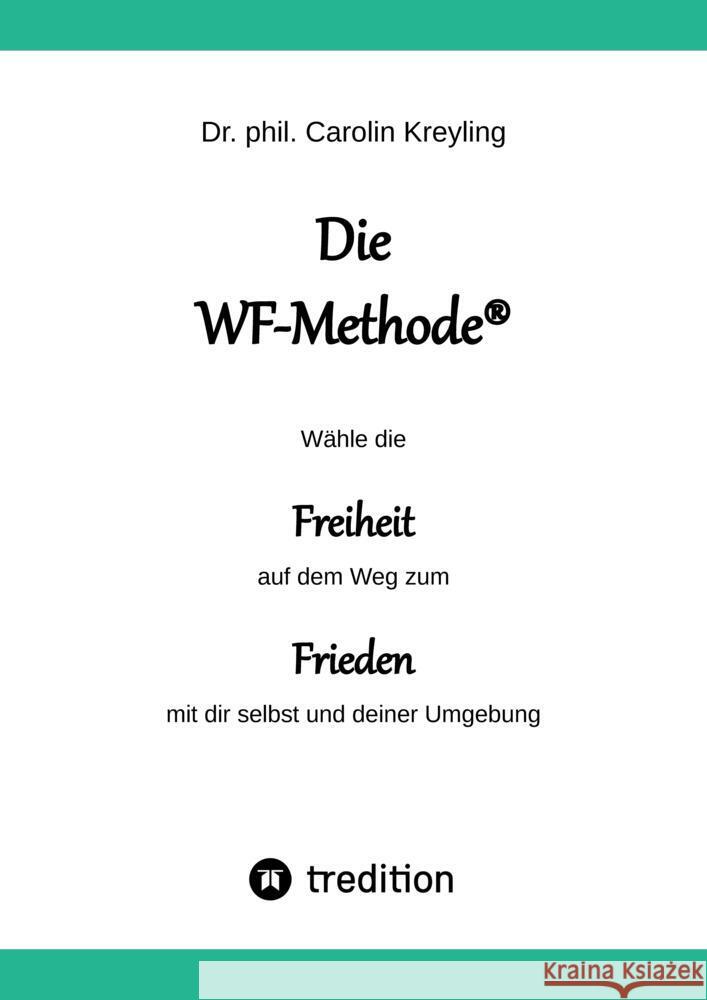 Die WF-Methode - eine nachhaltige und effektive Möglichkeit, Konflikte zu lösen! Kreyling, Carolin 9783347636989