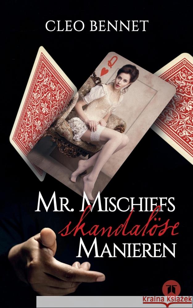 Mr. Mischiefs skandalöse Manieren Bennet, Cleo 9783347639584