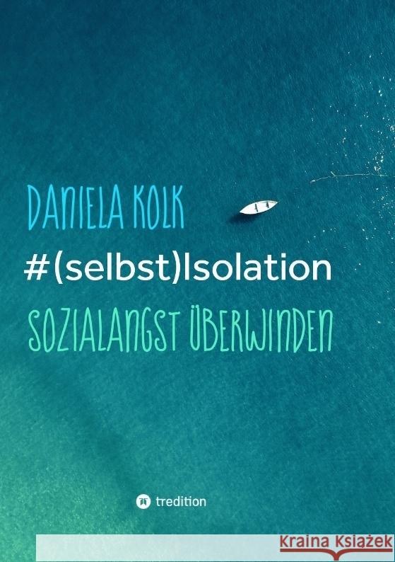 #(selbst)Isolation Kolk, Daniela 9783347641488