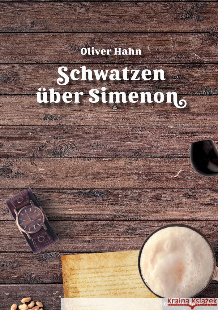 Schwatzen über Simenon Hahn, Oliver 9783347642355