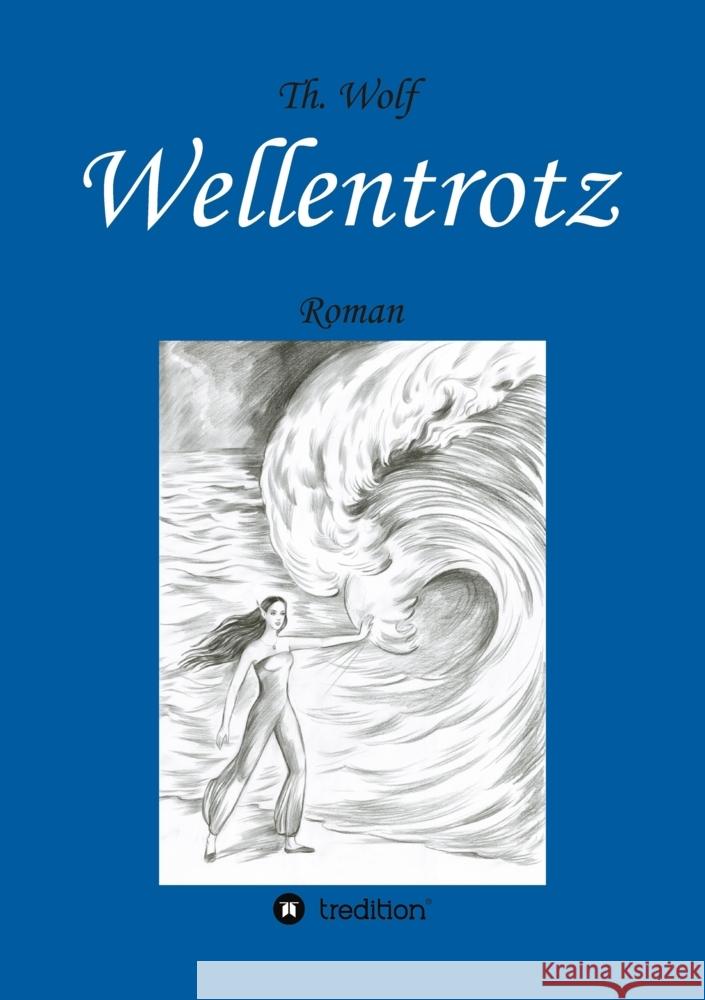 Wellentrotz Wolf, Thomas 9783347648333