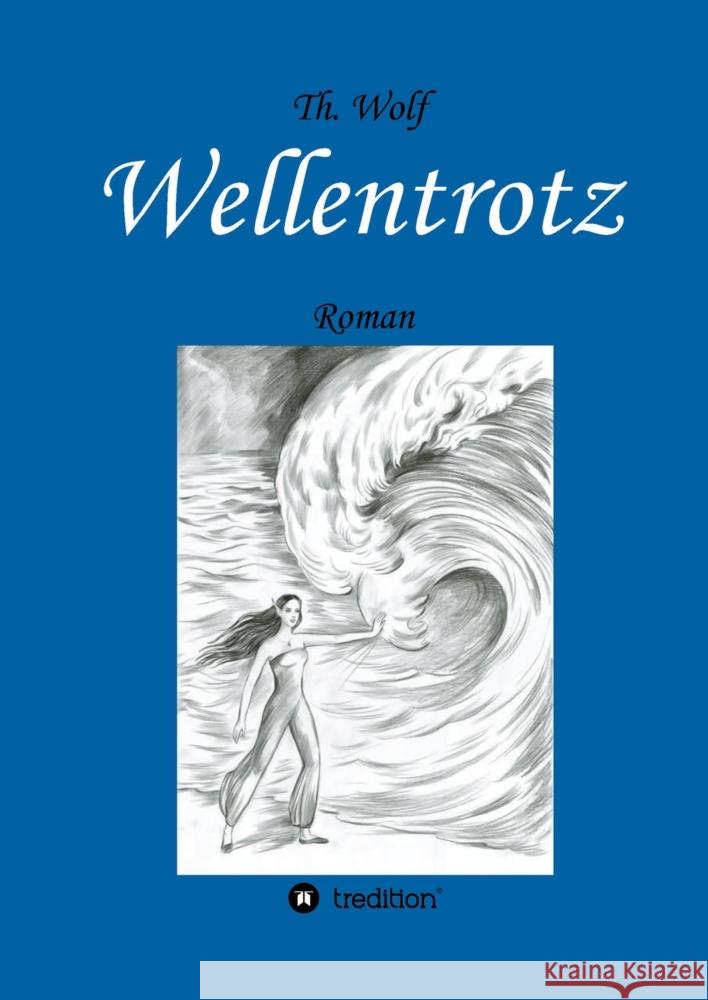 Wellentrotz Wolf, Thomas 9783347648388