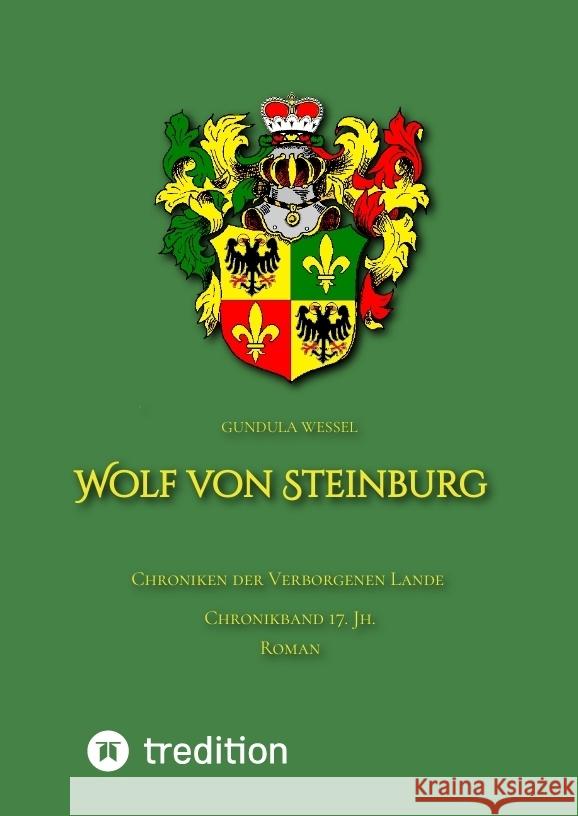 Wolf von Steinburg Wessel, Gundula 9783347649873 tredition