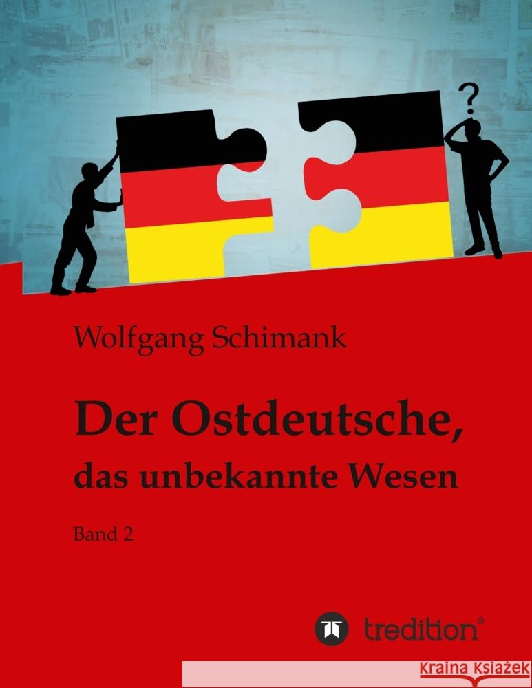 Der Ostdeutsche, das unbekannte Wesen Schimank, Wolfgang 9783347650510