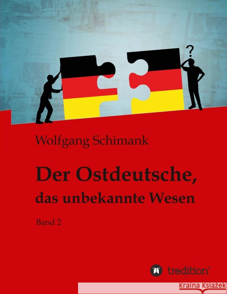 Der Ostdeutsche, das unbekannte Wesen Schimank, Wolfgang 9783347650534