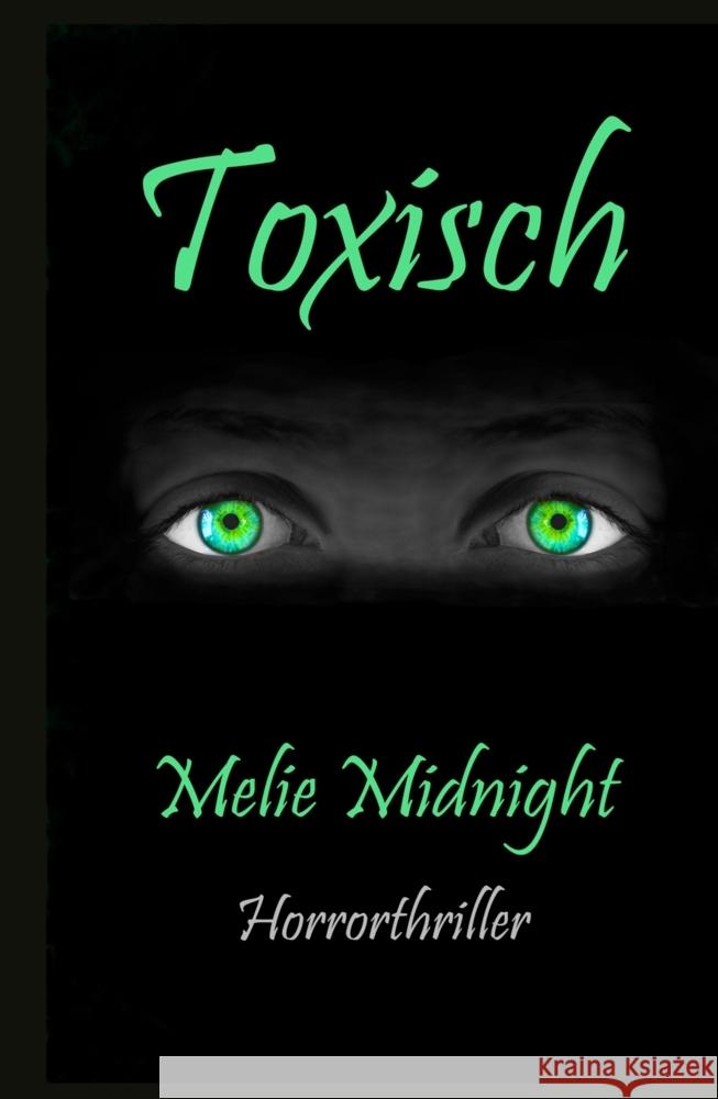 Toxisch Midnight, Melie 9783347655911