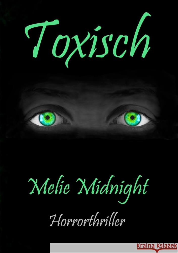 Toxisch Midnight, Melie 9783347655928