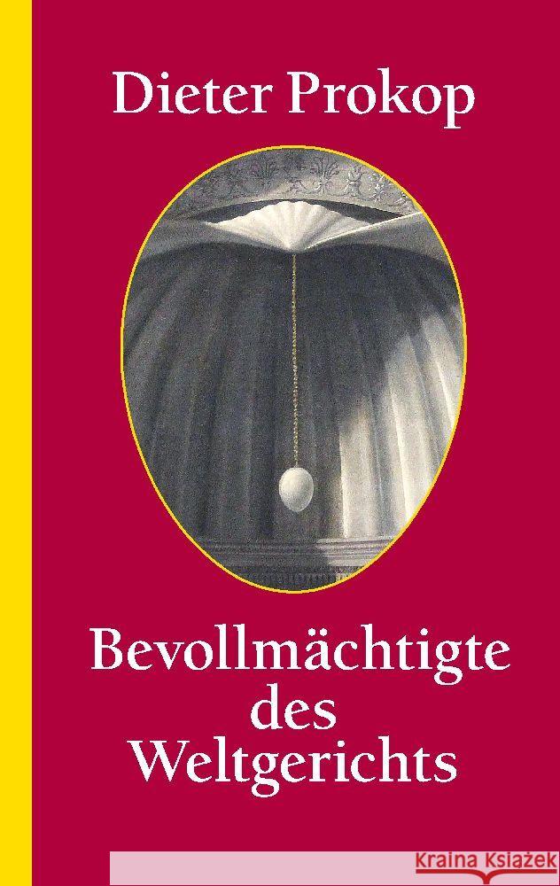 Bevollmächtigte des Weltgerichts Prokop, Dieter 9783347656864