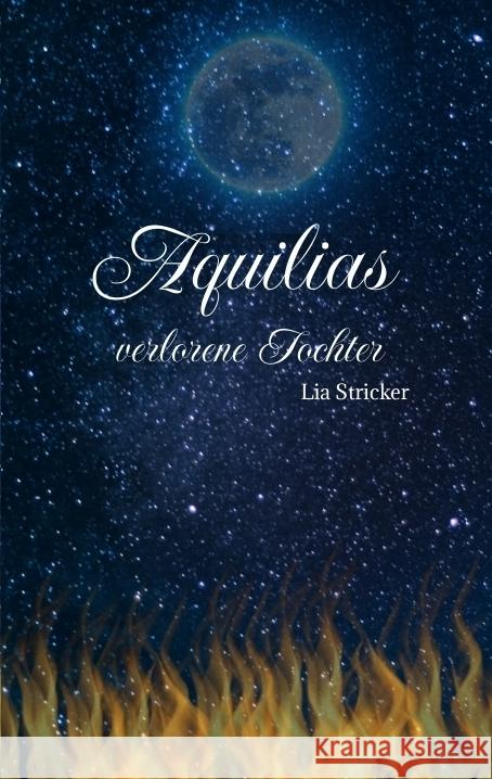 Aquilias verlorene Tochter Stricker, Lia 9783347658189