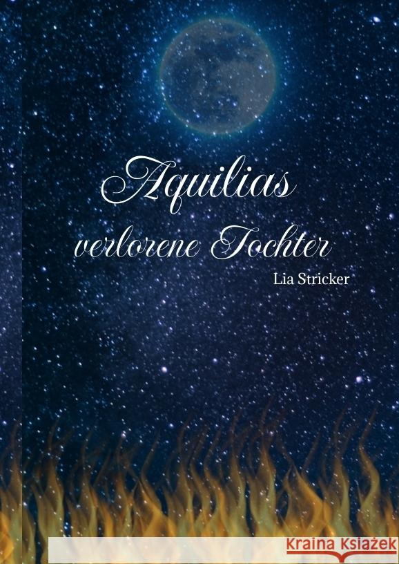 Aquilias verlorene Tochter Stricker, Lia 9783347658202