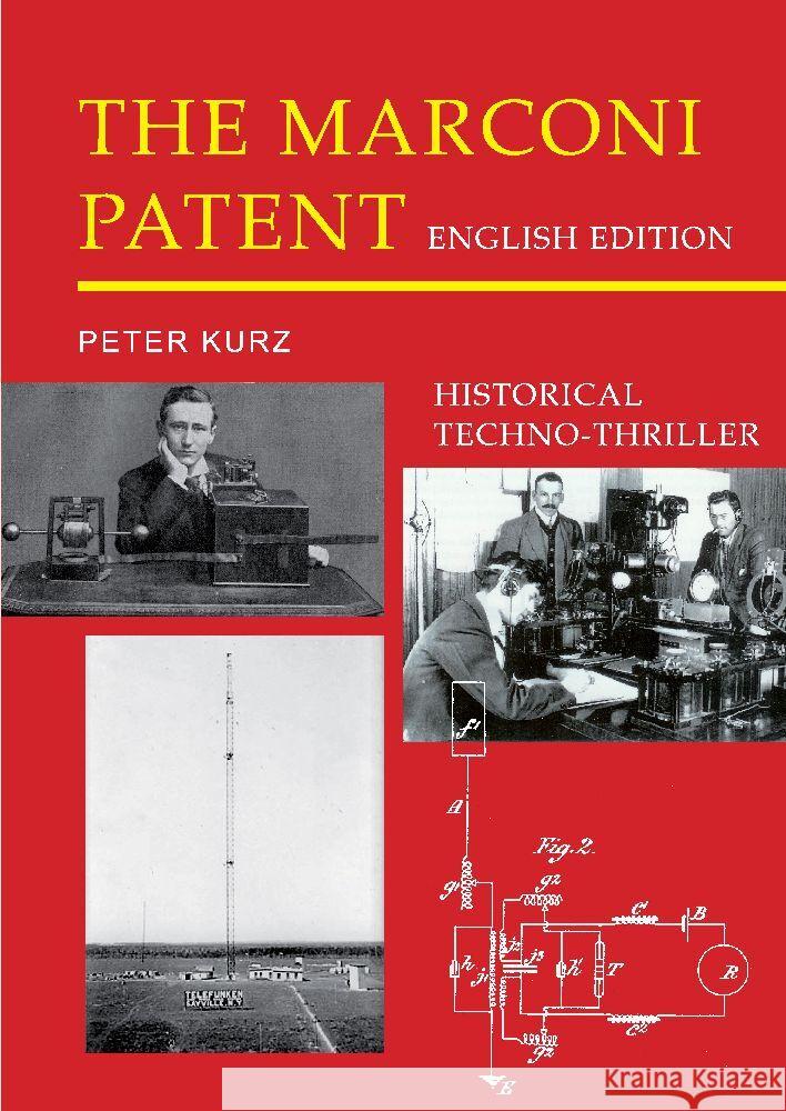 The Marconi Patent - English Edition Kurz, Peter 9783347659391 tredition