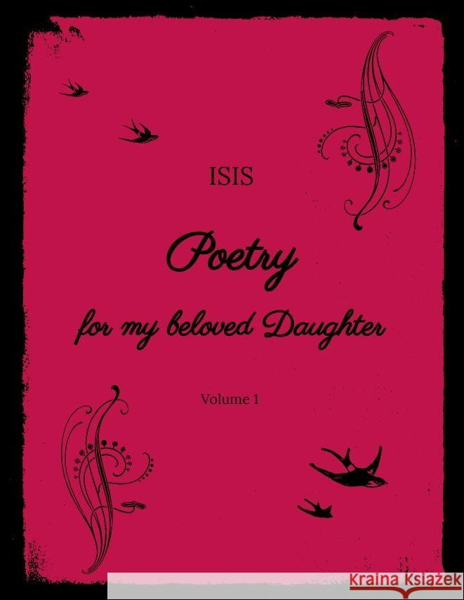 Poetry for my beloved Daughter ISIS 9783347659513