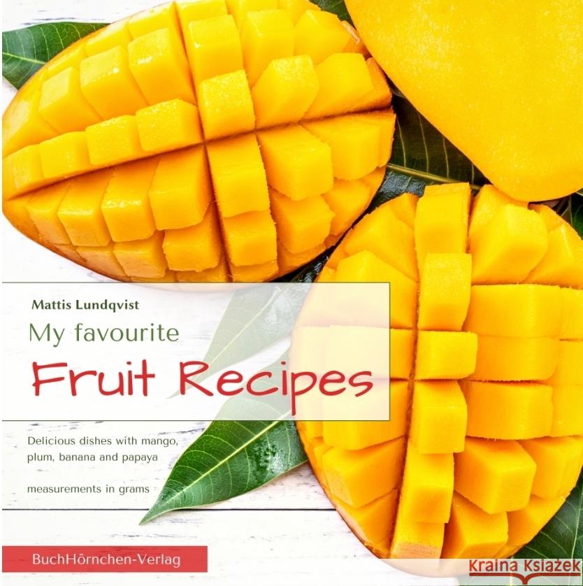 My favourite Fruit Recipes Lundqvist, Mattis 9783347664265