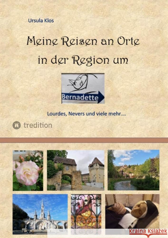Meine Reisen an Orte in der Region um Bernadette Klos, Ursula 9783347668492