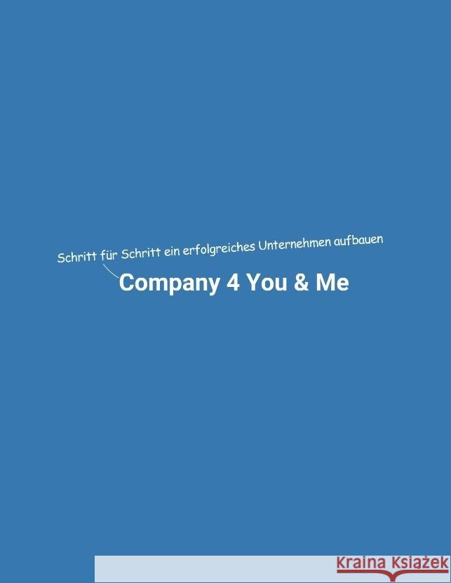 Company 4 You & Me Mikulaschek, Dominik 9783347673878 tredition