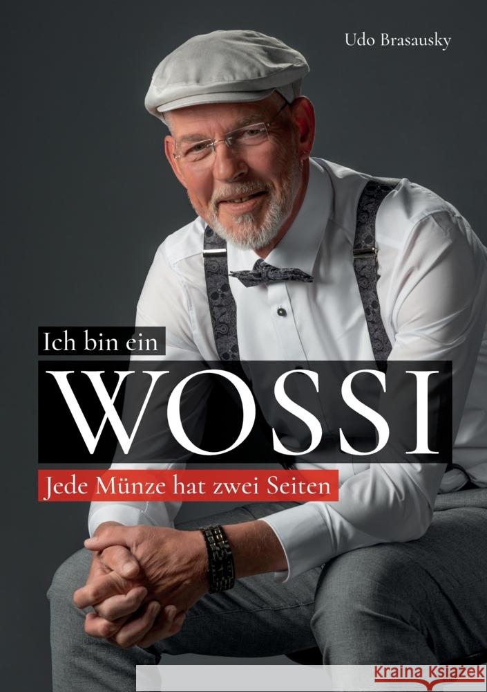 Ich bin ein Wossi Brasausky, Udo 9783347673908 tredition