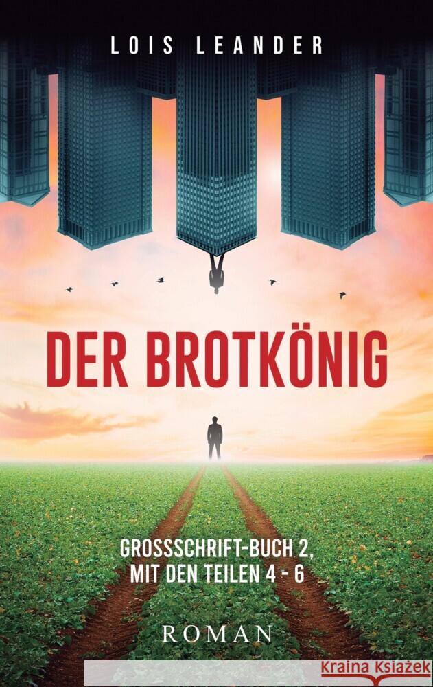 Der Brotkönig Leander, Lois 9783347675063