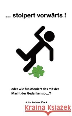 Stolpert vorwärts... S´rock, Andrew 9783347681200 Andrew S´rock