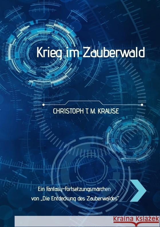 Krieg Im Zauberwald Krause, Christoph T. M. 9783347689640