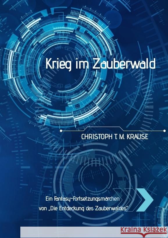 Krieg Im Zauberwald Krause, Christoph T. M. 9783347689657