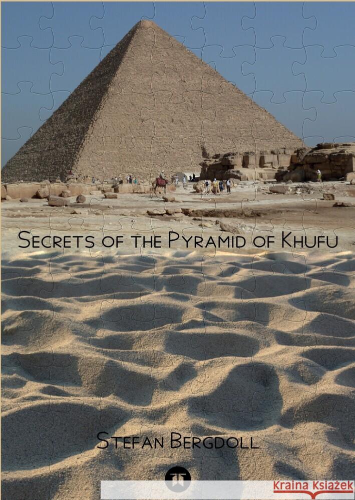 Secrets of the Pyramid of Khufu Bergdoll, Stefan 9783347694491 EditionBergdoll