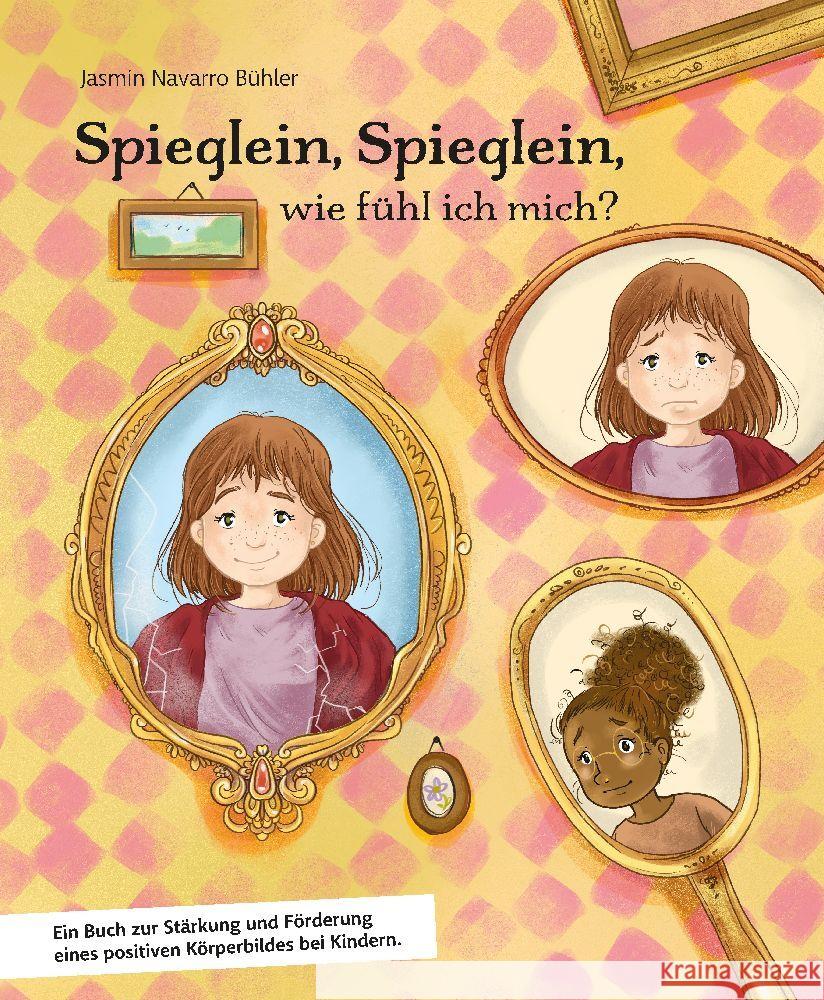 Spieglein, Spieglein, wie fühl ich mich? Als Mitmachbuch konzipiert, stehen viele tolle Übungen sowie Audio und Kopiervorlagen zur Verfügung, die das Selbstwertgefühl der Kinder positiv unterstützen. Navarro Bühler, Jasmin 9783347695962