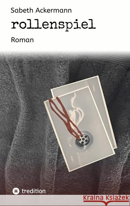 rollenspiel: Roman Sabeth Ackermann 9783347698000