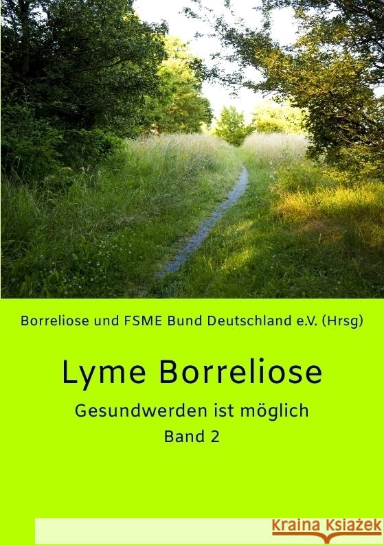 Lyme Borreliose - Gesundwerden ist möglich Breinlinger, Astrid 9783347699632