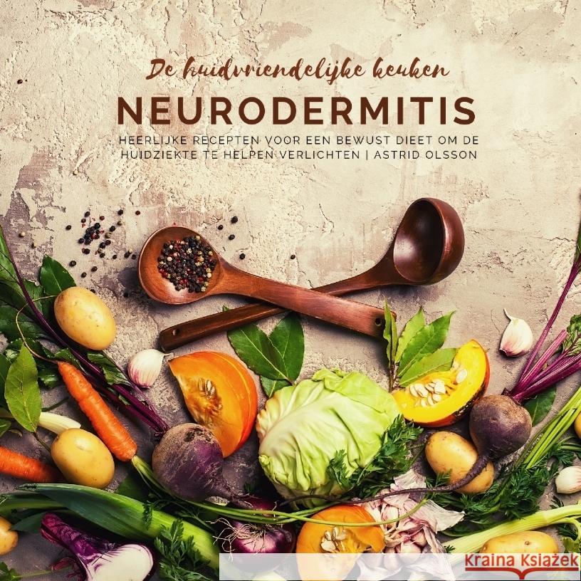 De huidvriendelijke keuken: neurodermitis Olsson, Astrid 9783347702752