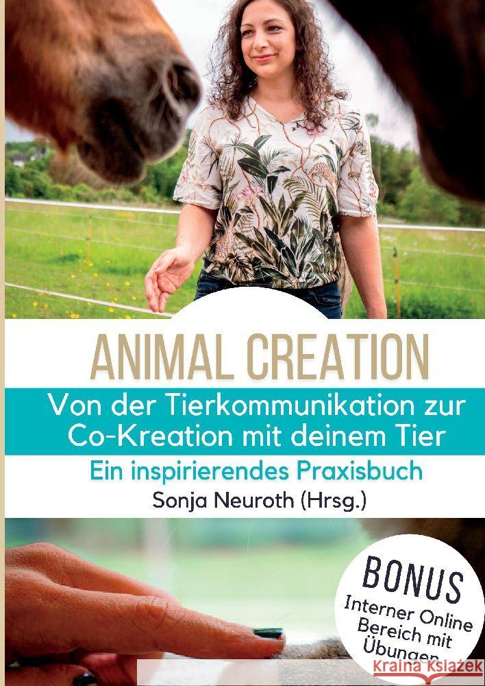 Von der Tierkommunikation zur Co-Kreation: Animal Creation Neuroth, Sonja, Huber, Birgit, Jeude, Kirsten 9783347704886