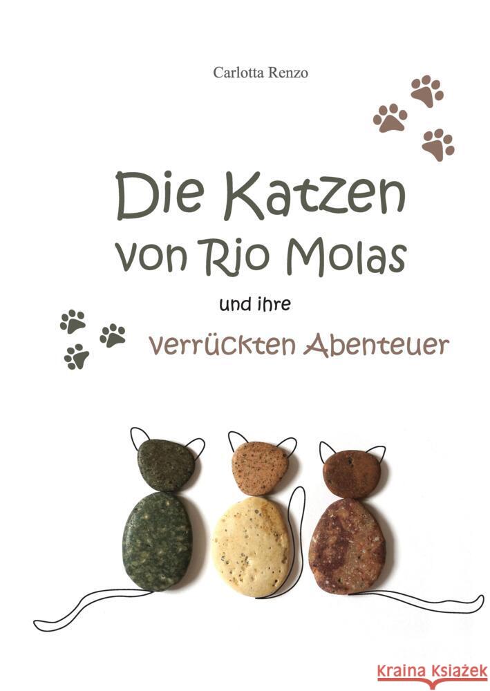 Die Katzen von Rio Molas... Renzo, Carlotta 9783347706743