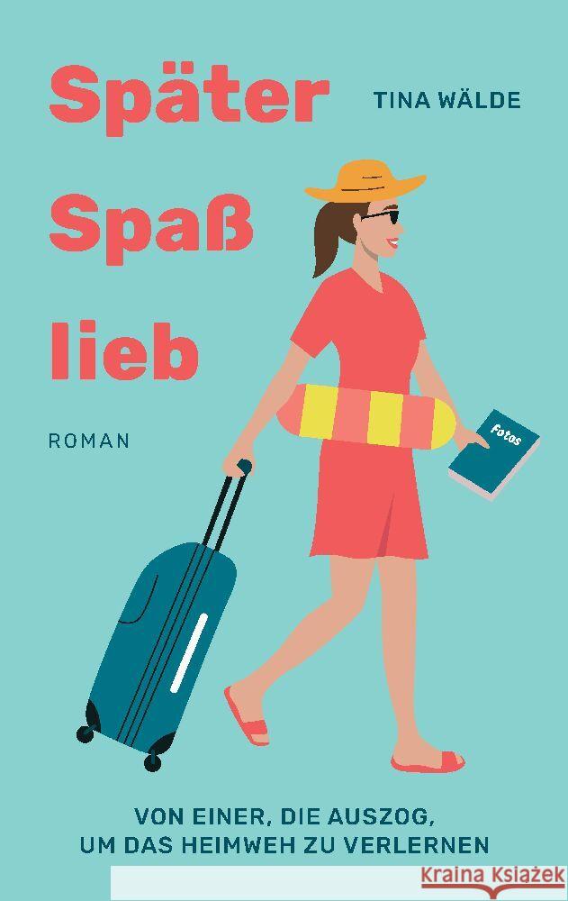 Später, Spaß, lieb Wälde, Tina 9783347709270 tredition