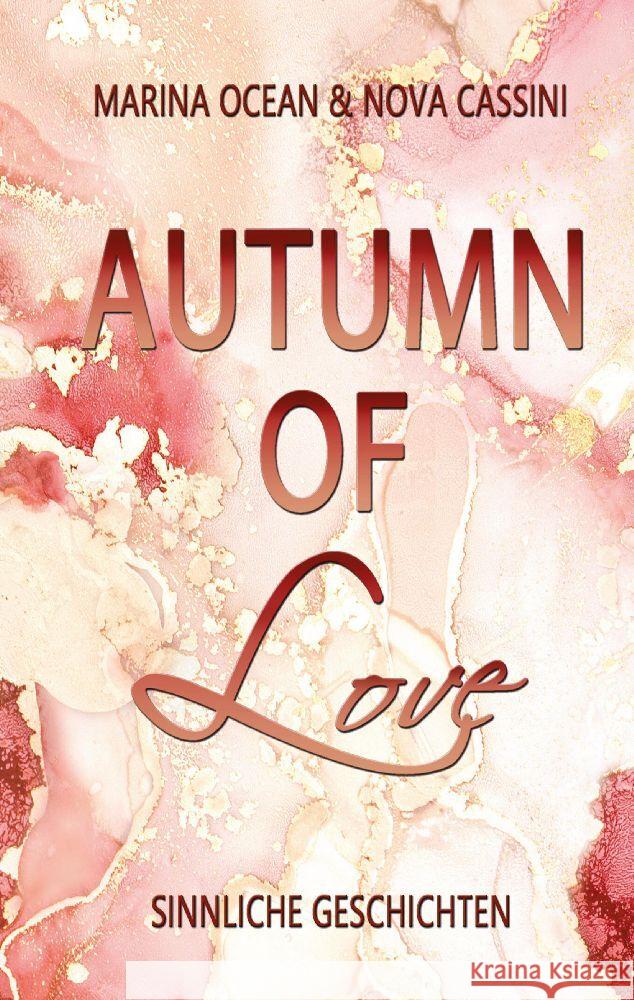 Autumn of Love Ocean, Marina, Cassini, Nova 9783347712348 tredition