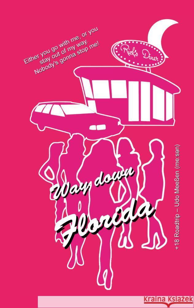 Way down Florida Meeßen, Udo 9783347712911 tredition
