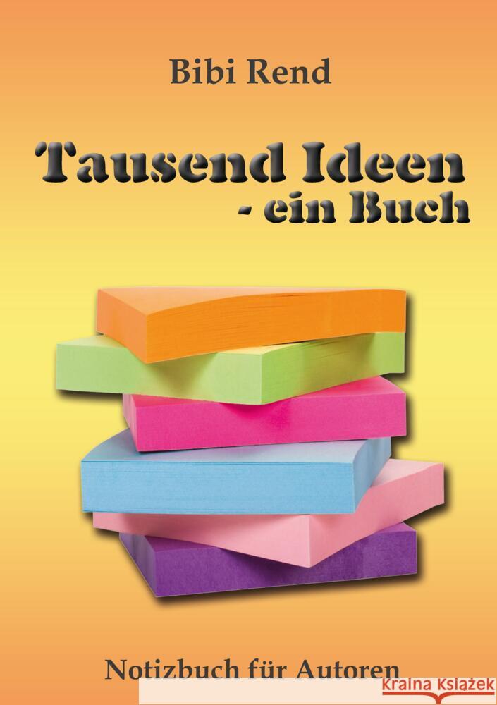 Tausend Ideen - ein Buch Rend, Bibi 9783347716100