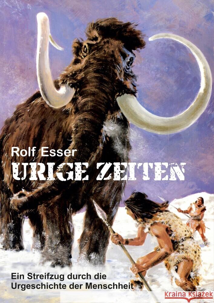 Urige Zeiten Esser, Rolf 9783347721098