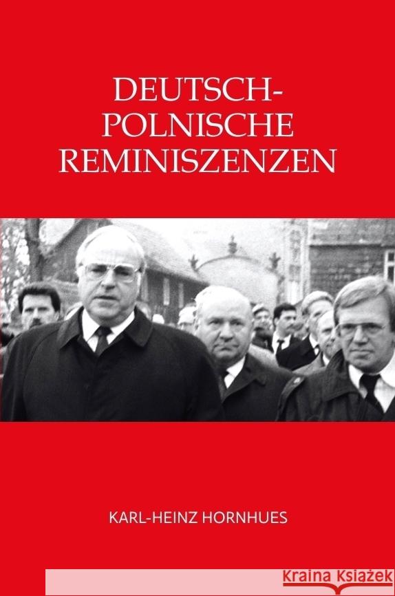 Deutsch-Polnische Reminiszenzen Hornhues, Karl-Heinz 9783347721289 tredition