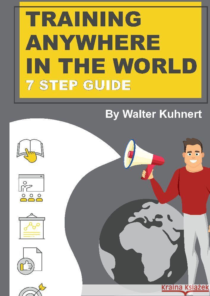 TRAINING  ANYWHERE  IN THE WORLD Kuhnert, Walter 9783347726826