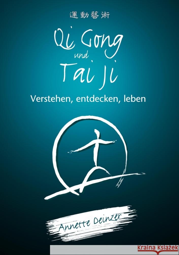 Qi Gong und Tai Ji Deinzer, Annette 9783347729384