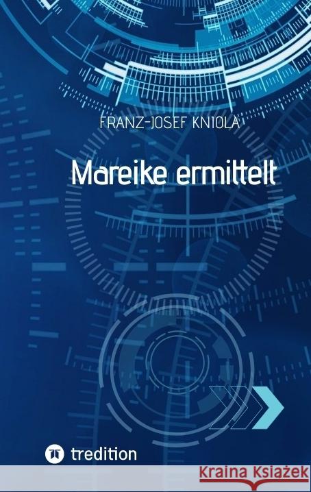 Mareike ermittelt Kniola, Franz-Josef 9783347731615