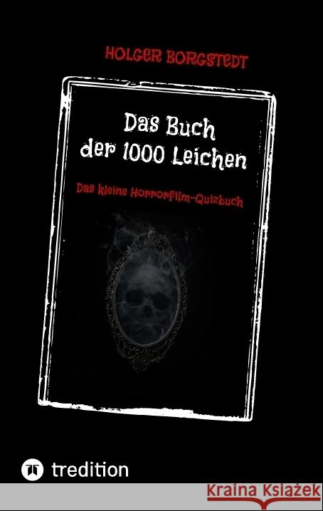 Das Buch der 1000 Leichen Borgstedt, Holger 9783347732063